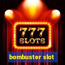 bombuster slot