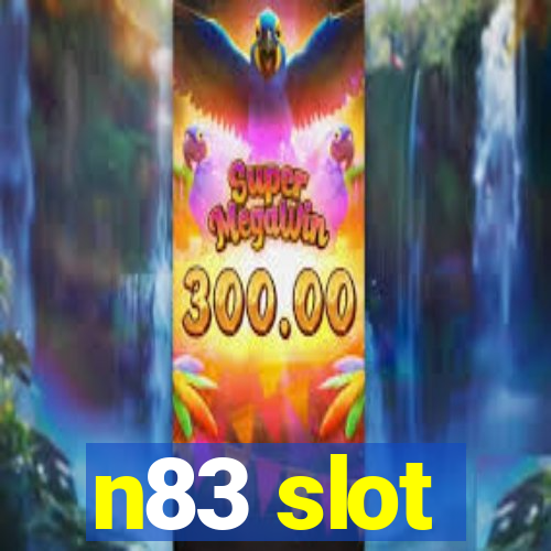 n83 slot