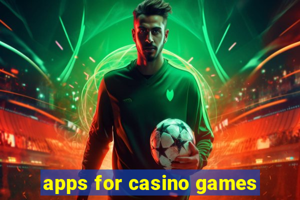 apps for casino games