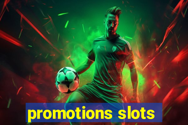 promotions slots