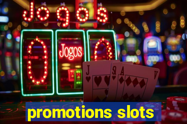 promotions slots