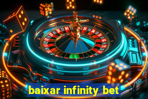 baixar infinity bet