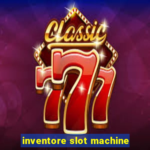 inventore slot machine