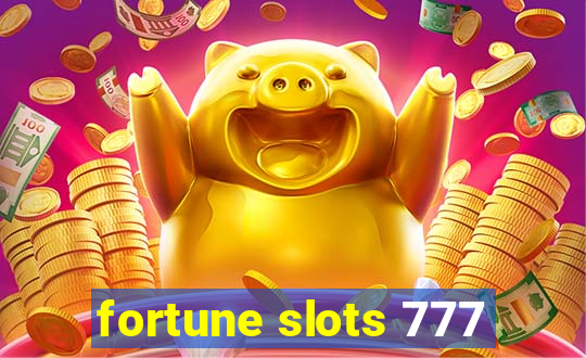 fortune slots 777