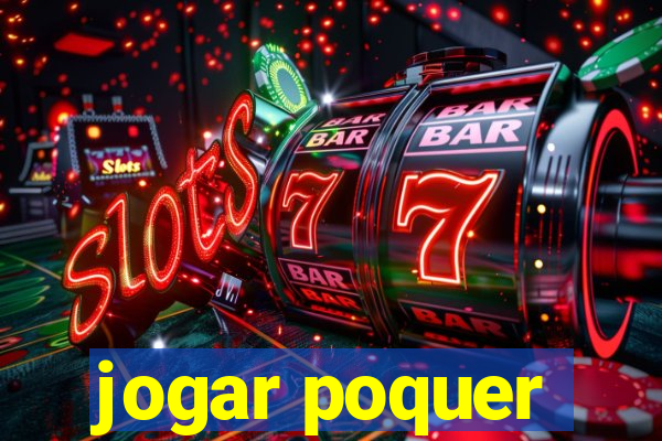 jogar poquer