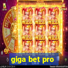 giga bet pro