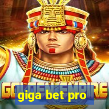 giga bet pro