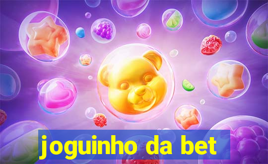 joguinho da bet