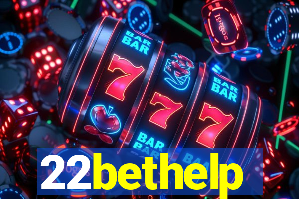 22bethelp