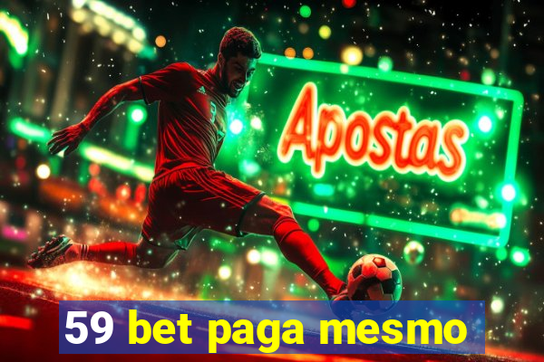 59 bet paga mesmo