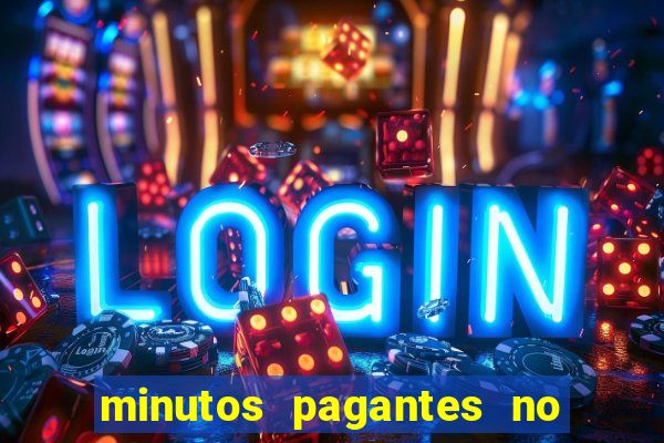 minutos pagantes no fortune tiger