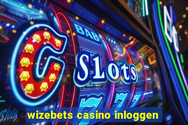 wizebets casino inloggen