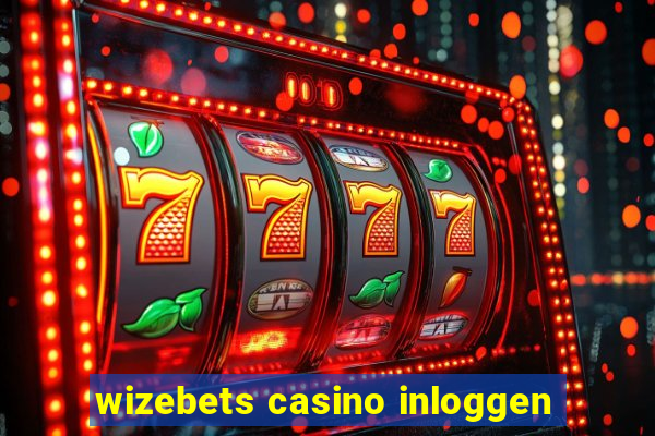 wizebets casino inloggen