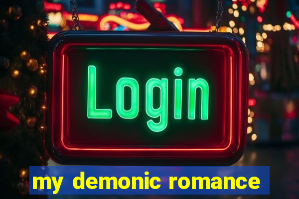 my demonic romance