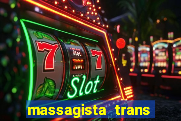 massagista trans são paulo