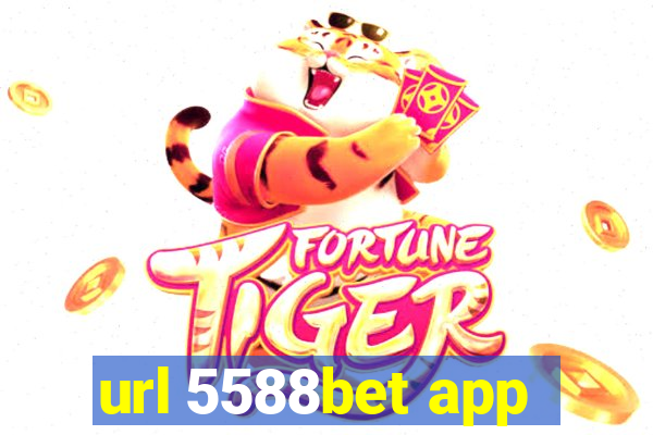 url 5588bet app