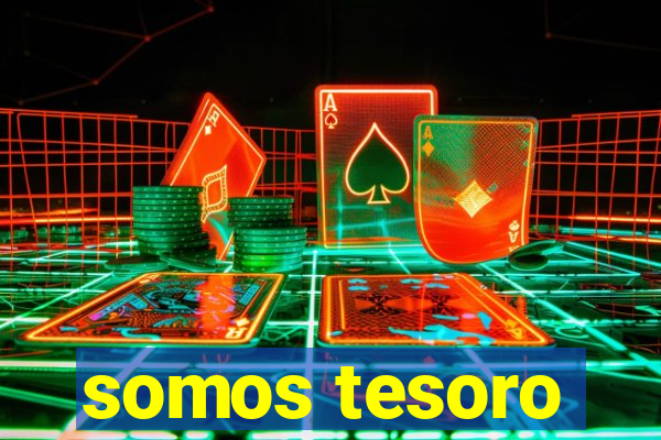 somos tesoro