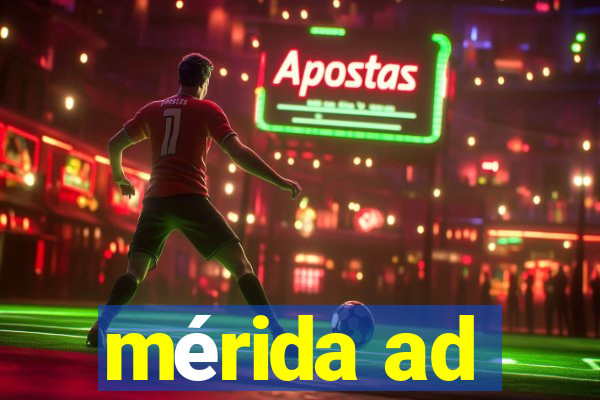 mérida ad