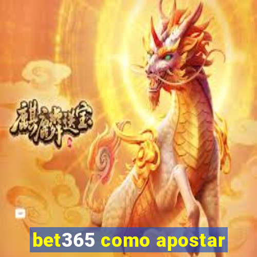 bet365 como apostar