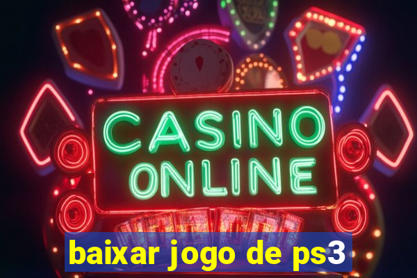 baixar jogo de ps3