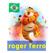 roger ferro