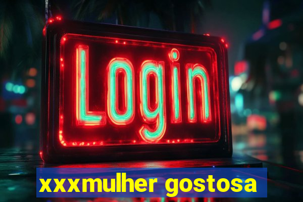 xxxmulher gostosa