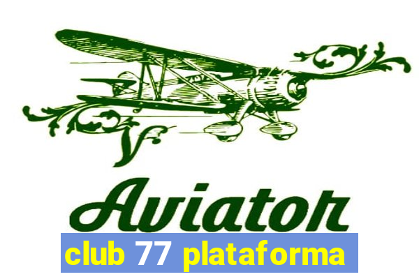 club 77 plataforma