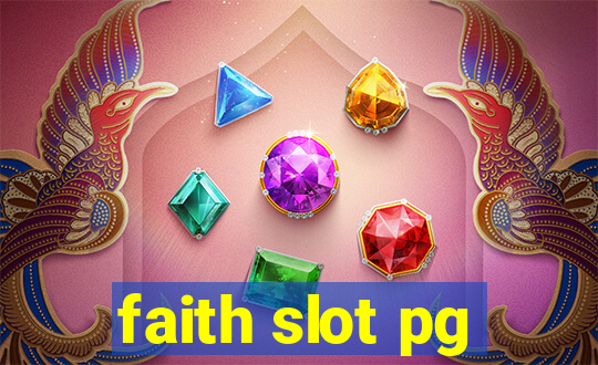 faith slot pg