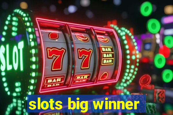 slots big winner