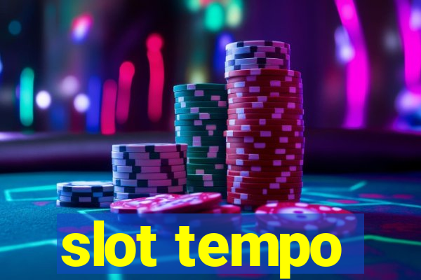 slot tempo