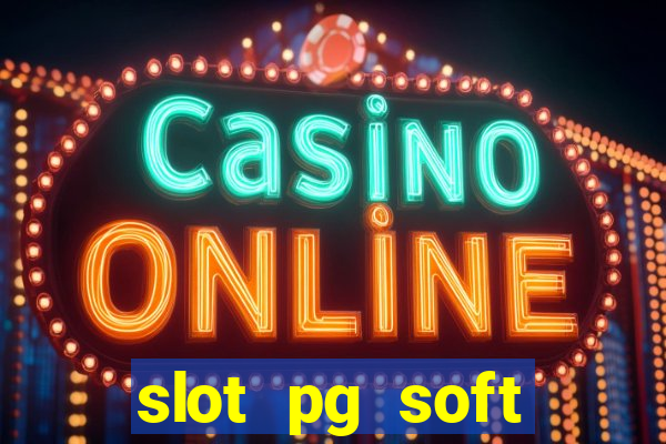 slot pg soft prodevreal porcentagem