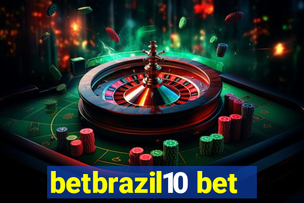 betbrazil10 bet