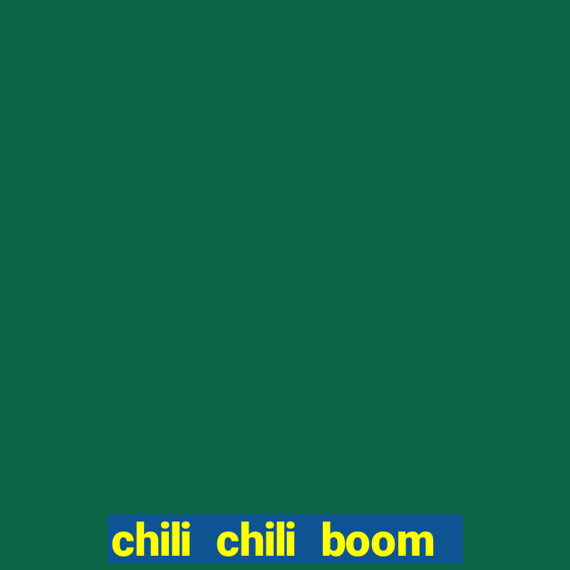 chili chili boom real money