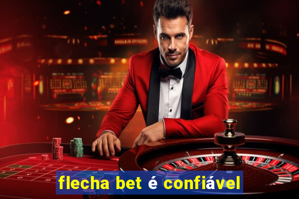 flecha bet é confiável