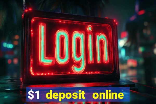 $1 deposit online casino usa