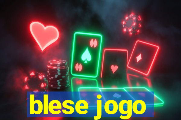 blese jogo