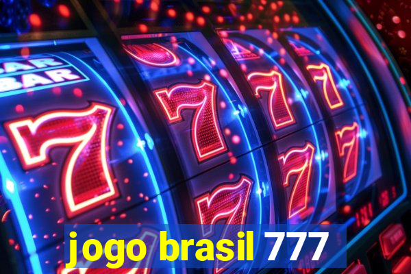 jogo brasil 777