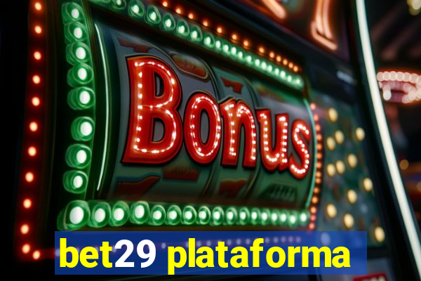 bet29 plataforma