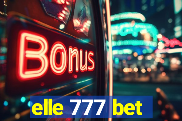 elle 777 bet