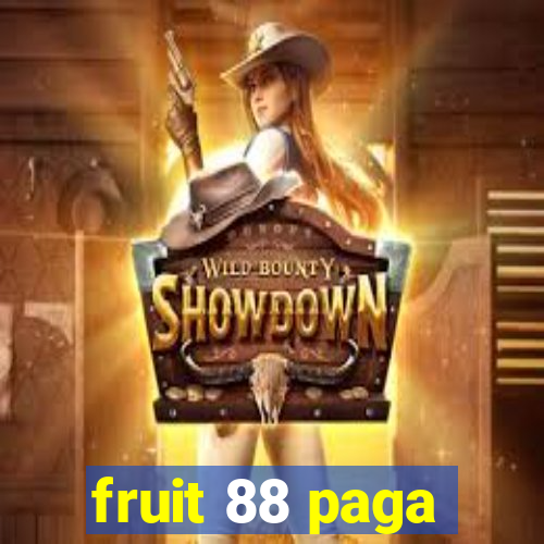 fruit 88 paga