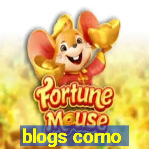 blogs corno