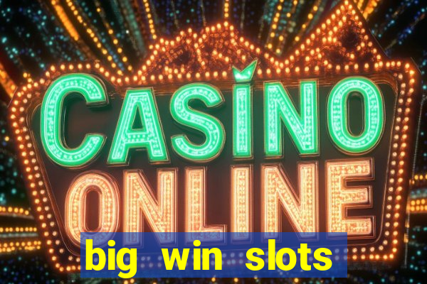 big win slots jackpot 777