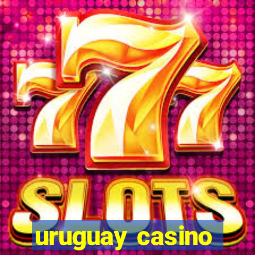 uruguay casino