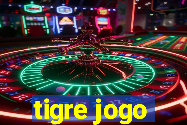 tigre jogo