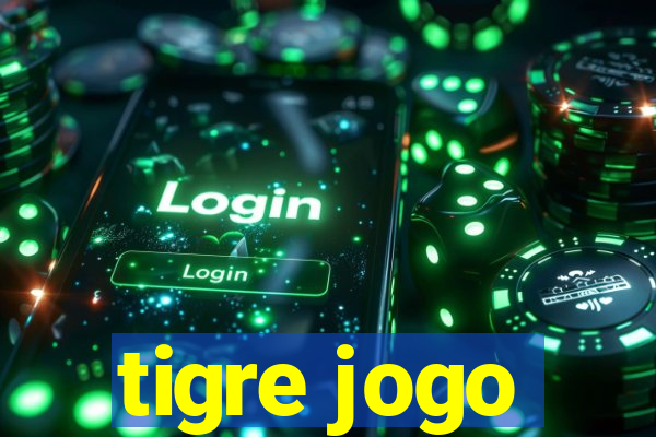 tigre jogo