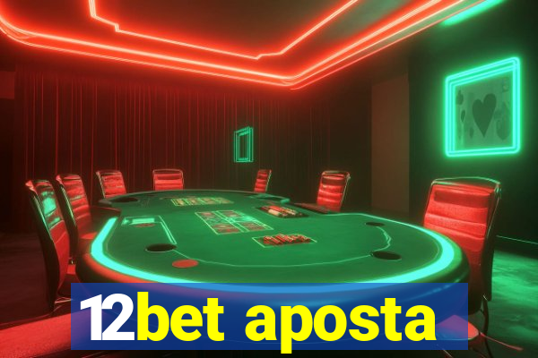 12bet aposta