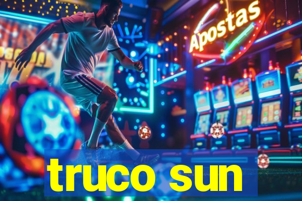 truco sun