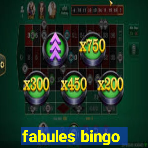 fabules bingo