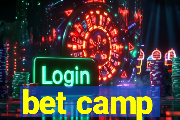 bet camp