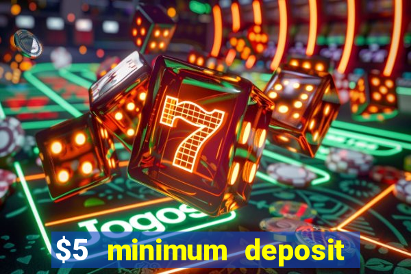 $5 minimum deposit casino in canada